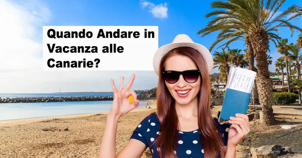 Best time to go on holiday to the Canary Islands